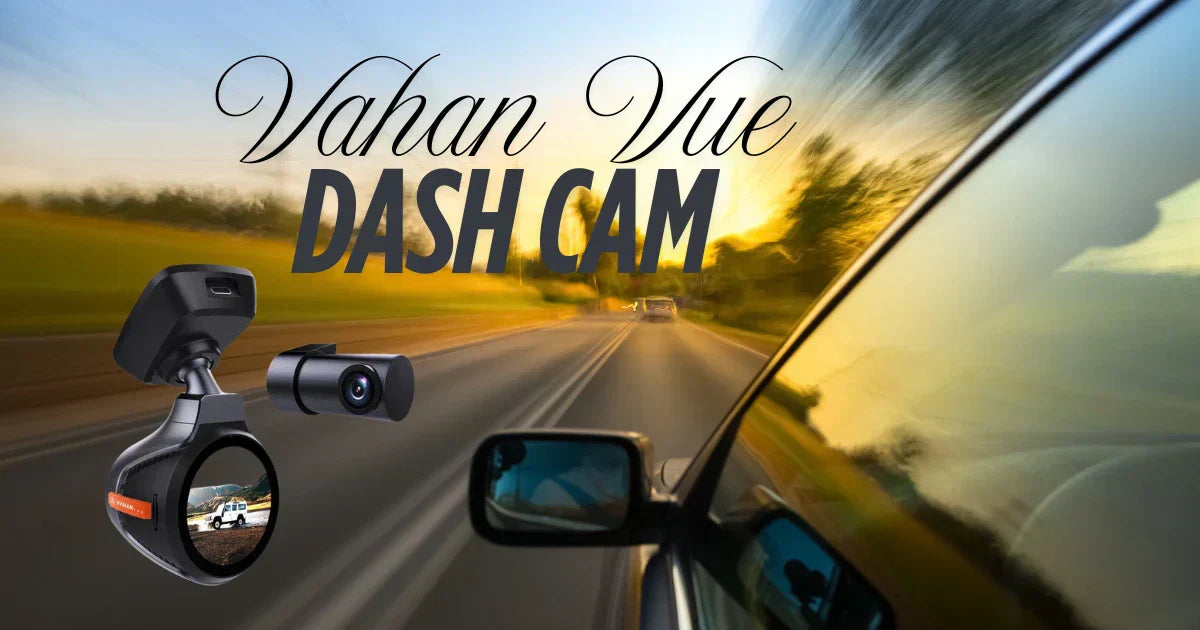 Vahan vue dash camera