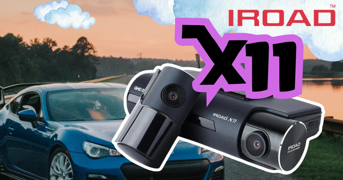 IROAD X11 Cloud Dash Cam: Safety Meets Cutting-Edge Tech