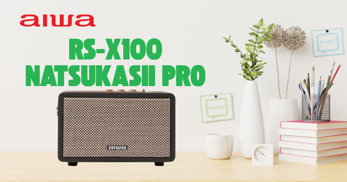 AIWA RS-X100 Natsukasii Pro