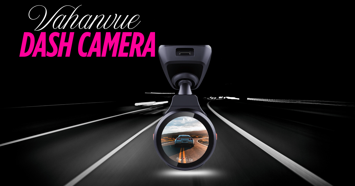 Vahanvue Dash Camera 